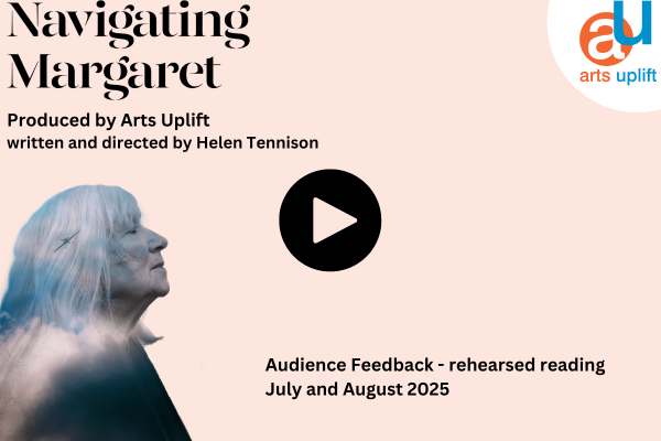 Audience feedback Navigating Margaret
